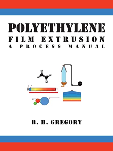 9781426918100: Polyethylene Film Extrusion: A Process Manual