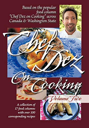 Imagen de archivo de Chef Dez on Cooking : Volume Two a la venta por Better World Books: West