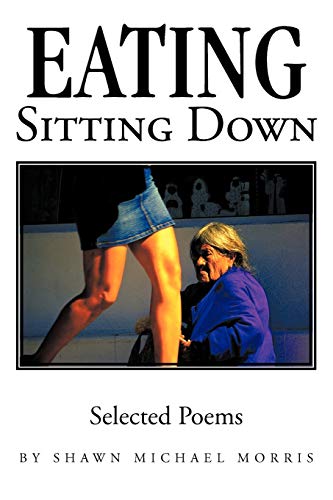 Stock image for Eating Sitting Down Selected Poems for sale by PBShop.store US