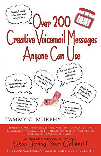 Imagen de archivo de Over 200 Creative Voicemail Messages Anyone Can Use a la venta por Chiron Media