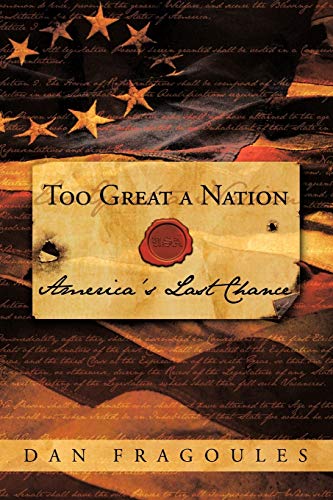 Beispielbild fr Too Great a Nation America's Last Chance zum Verkauf von PBShop.store US