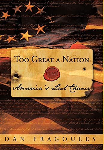 Beispielbild fr Too Great a Nation America's Last Chance zum Verkauf von PBShop.store US