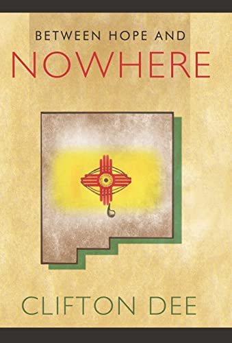 Beispielbild fr Between Hope and Nowhere zum Verkauf von PBShop.store US