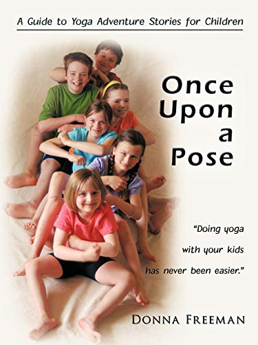 Beispielbild fr Once Upon a Pose: A Guide to Yoga Adventure Stories for Children zum Verkauf von BooksRun