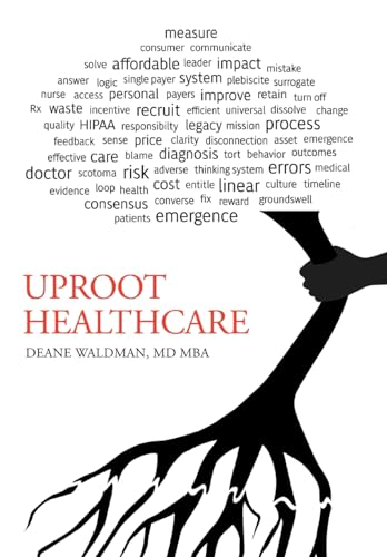 Beispielbild fr Uproot Healthcare zum Verkauf von PBShop.store US
