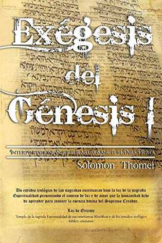 Stock image for Exegesis del Genesis I: Interpretatione Scripturarum Sanctum Pars Prima (Spanish Edition) for sale by Lucky's Textbooks