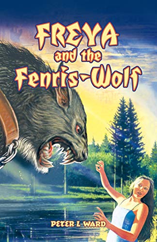 Stock image for Freya and the Fenris-Wolf for sale by WorldofBooks