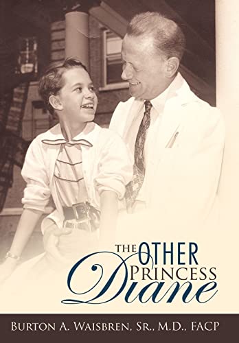 Stock image for The Other Princess Diane: A Story of Valiant Perseverance Against Medical Odds for sale by Lakeside Books