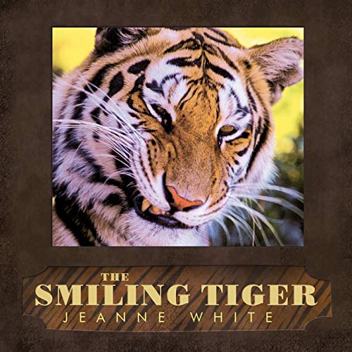 The Smiling Tiger: Quotes & Notes (9781426926365) by Jeanne White, White; White, Jeanne