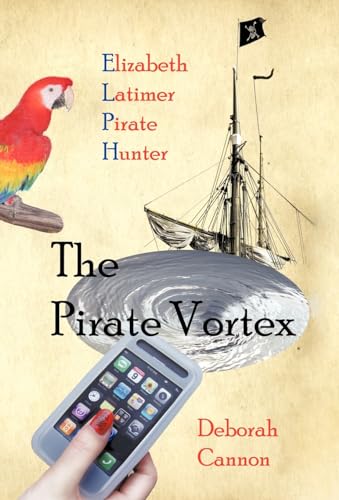 Beispielbild fr The Pirate Vortex Elizabeth Latimer, Pirate Hunter zum Verkauf von PBShop.store US