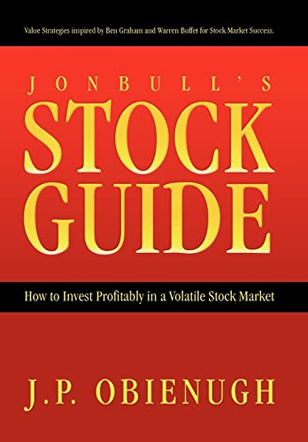 9781426927379: Jonbull's Stock Guide: How to Invest Profitably in a Volatile Stock Market