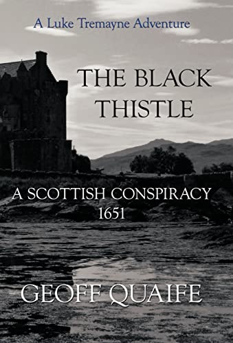 Stock image for The Black Thistle A Scottish Conspiracy 1651 for sale by PBShop.store US