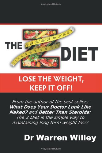 Beispielbild fr The Z Diet: Lose the Weight, Keep It Off! zum Verkauf von Dream Books Co.