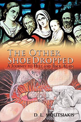 9781426934568: The Other Shoe Dropped: A Journey to Hell and Back Again