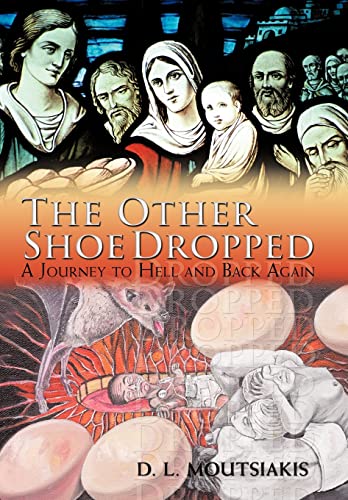 9781426934575: The Other Shoe Dropped: A Journey to Hell and Back Again