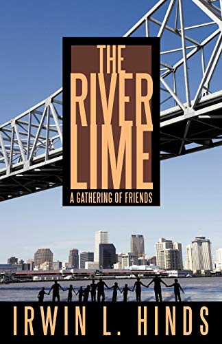 Stock image for The River Lime A Gathering of Friends for sale by PBShop.store US