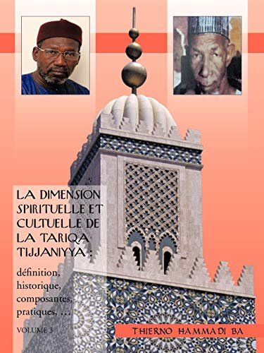 9781426943737: La Dimension Spirituelle Et Cultuelle de La Tariqa Tijjaniyya: Definition, Historique, Composantes, Pratiques, ...