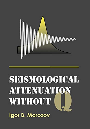 9781426945267: Seismological Attenuation Without Q