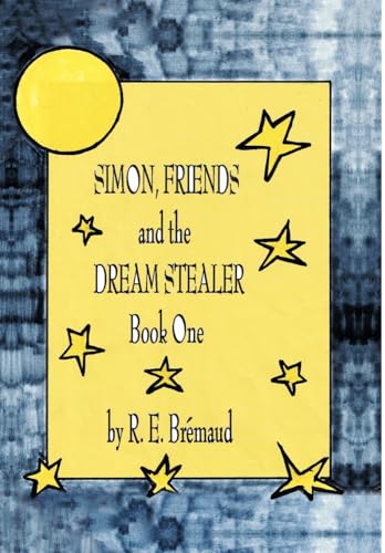 9781426945526: Simon, Friends, and the Dream Stealer: Book One