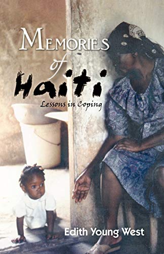 Beispielbild fr Memories of Haiti: Lessons in Coping zum Verkauf von ThriftBooks-Dallas