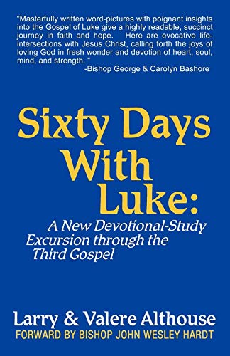 9781426946752: Sixty Days with Luke: A New Devotional-Study Excursion Through the Third Gospel