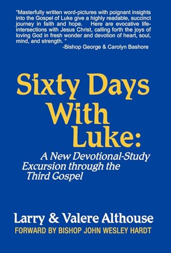 9781426946769: Sixty Days with Luke: A New Devotional-Study Excursion Through the Third Gospel
