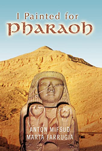 Stock image for I Painted for Pharaoh for sale by Ed's Editions LLC, ABAA