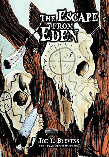 Beispielbild fr The Escape from Eden The Texas Republic Series zum Verkauf von PBShop.store US