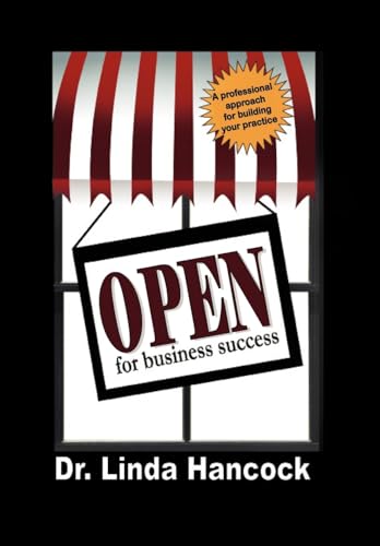 Stock image for Open for Business Success A Professional Approach for Building Your Practice for sale by PBShop.store US