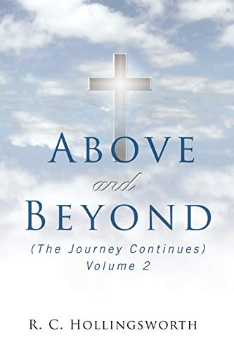 Imagen de archivo de Above and Beyond: (The Journey Continues) Volume 2 a la venta por Chiron Media