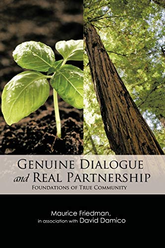 Imagen de archivo de Genuine Dialogue and Real Partnership: Foundations of True Community a la venta por Chiron Media