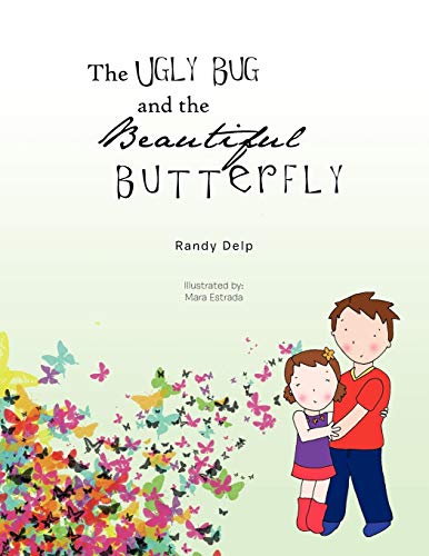 9781426953545: The Ugly Bug and the Beautiful Butterfly