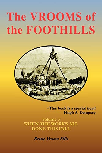 The Vrooms of the Foothills: Volume 3 - When the Work's All Done This Fall