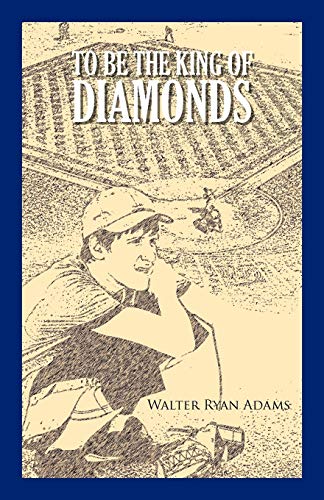 Stock image for To Be the King of Diamonds for sale by ThriftBooks-Dallas