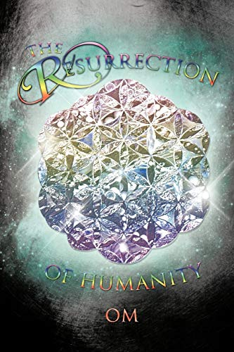 The Resurrection of Humanity (9781426957741) by Om