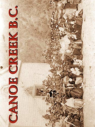 Stock image for CANOE CREEK B.C. for sale by GF Books, Inc.