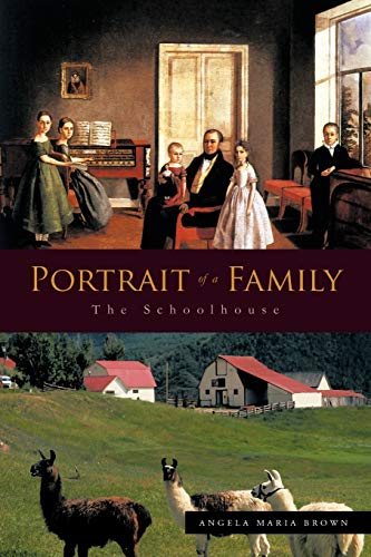 Imagen de archivo de Portrait of a Family: The Schoolhouse a la venta por Chiron Media