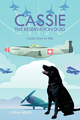 9781426959721: Cassie the Reservation Dog: Cassie Goes to War