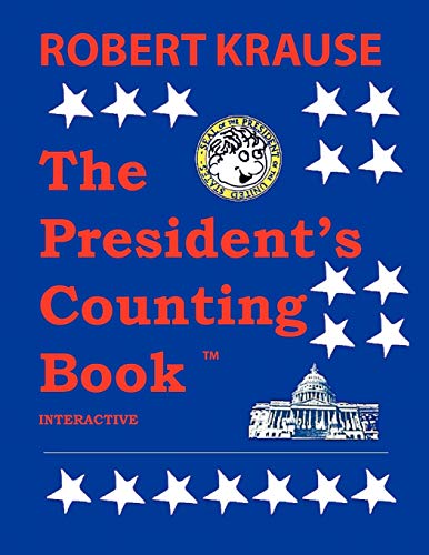 The President's Counting Book: The Future Generations of America (9781426960499) by Krause, Robert