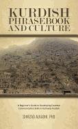 9781426960659: Kurdish Phrasebook and Culture: A Beginner's Guide to Developing Essential Communication Skills in Kurmanji-kurdish