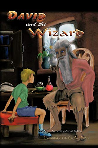 Stock image for David and the Wizard: Something about Bullies for sale by Chiron Media