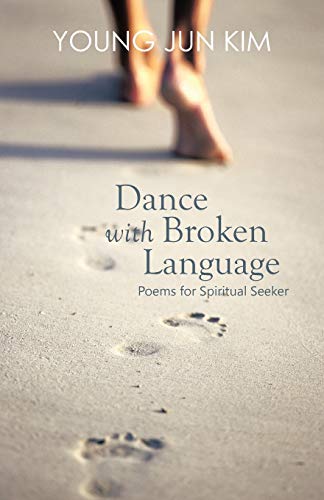 9781426963230: Dance with Broken Language: Poems for Spiritual Seeker