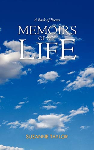 Stock image for Memoirs of My Life: A Book of Poems for sale by Chiron Media