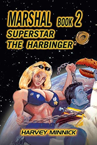 Stock image for Marshal Book 2: Superstar the Harbinger for sale by Lucky's Textbooks