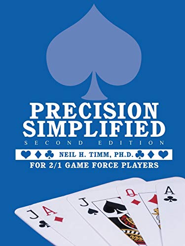 Imagen de archivo de Precision Simplified --- Second Edition: For 2/1 Game Force Players a la venta por GF Books, Inc.