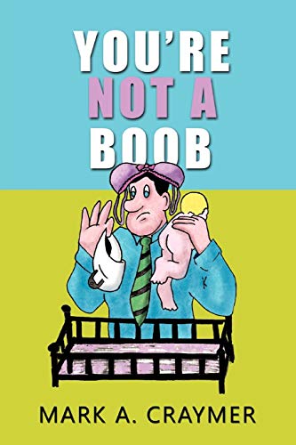 Stock image for You're Not a Boob for sale by Chiron Media