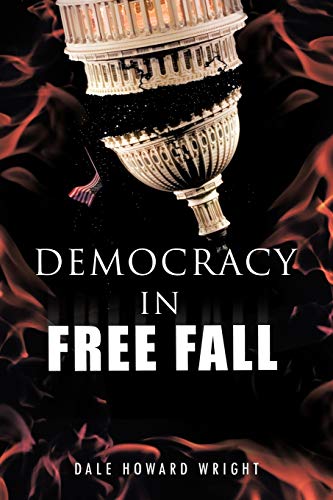 Imagen de archivo de Democracy In Freefall Restoring OU Freedom Before It's Too Late Restoring Our Freedom Before It S Too Late a la venta por PBShop.store US