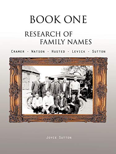 9781426969850: Book One Research of Family Names: Cramer - Watson - Husted - Levick - Sutton: 1