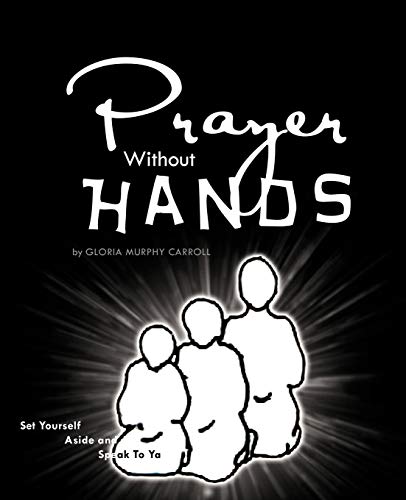 Stock image for Prayer Without Hands for sale by Chiron Media