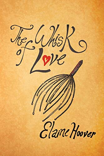 Stock image for The Whisk of Love for sale by Chiron Media